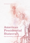 American Presidential Statecraft : From Isolationism to Internationalism - eBook