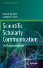 Scientific Scholarly Communication : The Changing Landscape - Book