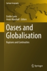 Oases and Globalization : Ruptures and Continuities - eBook