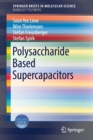 Polysaccharide Based Supercapacitors - Book