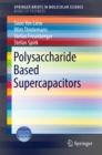 Polysaccharide Based Supercapacitors - eBook