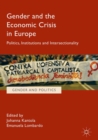 Gender and the Economic Crisis in Europe : Politics, Institutions and Intersectionality - eBook