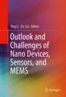 Outlook and Challenges of Nano Devices, Sensors, and MEMS - eBook