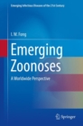 Emerging Zoonoses : A Worldwide Perspective - eBook