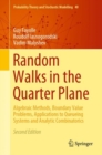 Random Walks in the Quarter Plane : Algebraic Methods, Boundary Value Problems, Applications to Queueing Systems and Analytic Combinatorics - eBook