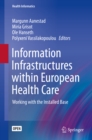Information Infrastructures within European Health Care : Working with the Installed Base - eBook