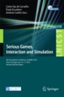 Serious Games, Interaction and Simulation : 6th International Conference, SGAMES 2016, Porto, Portugal, June 16-17, 2016, Revised Selected Papers - eBook