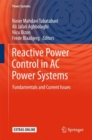 Reactive Power Control in AC Power Systems : Fundamentals and Current Issues - eBook