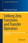 Selberg Zeta Functions and Transfer Operators : An Experimental Approach to Singular Perturbations - eBook