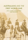 Australians and the First World War : Local-Global Connections and Contexts - eBook