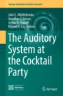 The Auditory System at the Cocktail Party - eBook