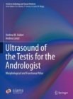 Ultrasound of the Testis for the Andrologist : Morphological and Functional Atlas - eBook