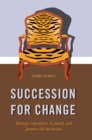 SUCCESSION FOR CHANGE : Strategic transitions in family and founder-led businesses - eBook
