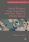 Social Structure, Value Orientations and Party Choice in Western Europe - eBook