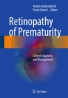 Retinopathy of Prematurity : Current Diagnosis and Management - eBook