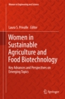 Women in Sustainable Agriculture and Food Biotechnology : Key Advances and Perspectives on Emerging Topics - eBook