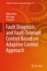 Fault Diagnosis and Fault-Tolerant Control Based on Adaptive Control Approach - eBook