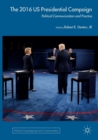 The 2016 US Presidential Campaign : Political Communication and Practice - Book