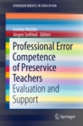 Professional Error Competence of Preservice Teachers : Evaluation and Support - eBook