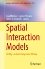 Spatial Interaction Models : Facility Location Using Game Theory - eBook