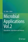 Microbial Applications Vol.2 : Biomedicine, Agriculture and Industry - eBook
