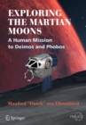 Exploring the Martian Moons : A Human Mission to Deimos and Phobos - eBook