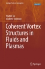 Coherent Vortex Structures in Fluids and Plasmas - eBook