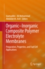 Organic-Inorganic Composite Polymer Electrolyte Membranes : Preparation, Properties, and Fuel Cell Applications - eBook