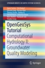 OpenGeoSys Tutorial : Computational Hydrology II: Groundwater Quality Modeling - eBook
