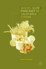 Making Slow Food Fast in California Cuisine - eBook