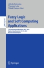 Fuzzy Logic and Soft Computing Applications : 11th International Workshop, WILF 2016, Naples, Italy, December 19–21, 2016, Revised Selected Papers - Book