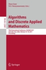 Algorithms and Discrete Applied Mathematics : Third International Conference, CALDAM 2017, Sancoale, Goa, India, February 16-18, 2017, Proceedings - Book
