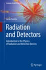 Radiation and Detectors : Introduction to the Physics of Radiation and Detection Devices - eBook