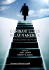 Dominant Elites in Latin America : From Neo-Liberalism to the 'Pink Tide' - eBook