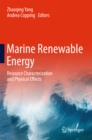 Marine Renewable Energy : Resource Characterization and Physical Effects - eBook