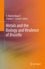 Metals and the Biology and Virulence of Brucella - eBook