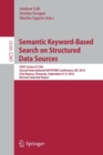 Semantic Keyword-Based Search on Structured Data Sources : COST Action IC1302 Second International KEYSTONE Conference, IKC 2016, Cluj-Napoca, Romania, September 8–9, 2016, Revised Selected Papers - Book