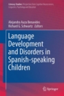 Language Development and Disorders in Spanish-speaking Children - eBook