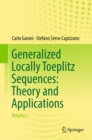 Generalized Locally Toeplitz Sequences: Theory and Applications : Volume I - eBook