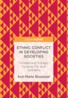 Ethnic Conflict in Developing Societies : Trinidad and Tobago, Guyana, Fiji, and Suriname - eBook
