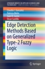 Edge Detection Methods Based on Generalized Type-2 Fuzzy Logic - eBook