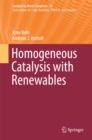 Homogeneous Catalysis with Renewables - eBook