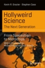 Hollyweird Science: The Next Generation : From Spaceships to Microchips - eBook