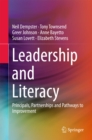 Leadership and Literacy : Principals, Partnerships and Pathways to Improvement - eBook