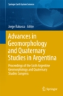 Advances in Geomorphology and Quaternary Studies in Argentina : Proceedings of the Sixth Argentine Geomorphology and Quaternary Studies Congress - eBook