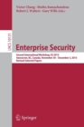 Enterprise Security : Second International Workshop, ES 2015, Vancouver, BC, Canada, November 30 – December 3, 2015, Revised Selected Papers - Book