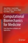 Computational Biomechanics for Medicine : From Algorithms to Models and Applications - eBook