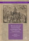 Witchcraft and Demonology in Hungary and Transylvania - eBook