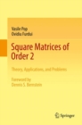 Square Matrices of Order 2 : Theory, Applications, and Problems - eBook
