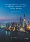Enterprise Resource Planning, Corporate Governance and Internal Auditing : An Institutional Perspective - eBook